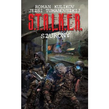 Jezsi Tumanovszkij: S.T.A.L.K.E.R. - Szurony