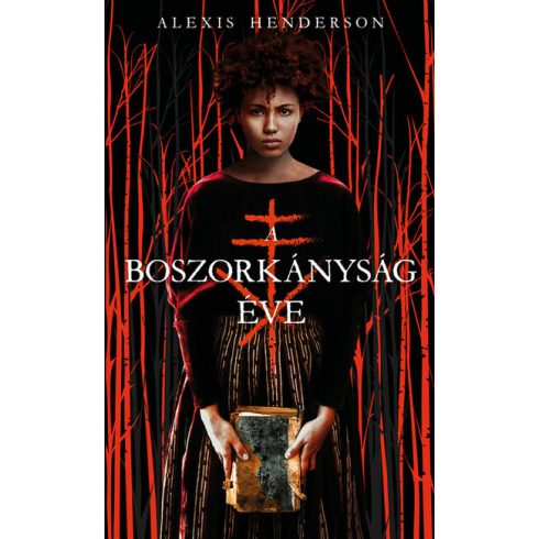 Alexis Henderson: A boszorkányság éve