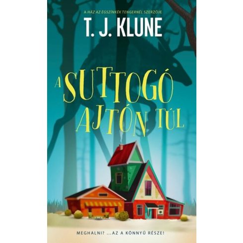 T. J. Klune: A suttogó ajtón túl