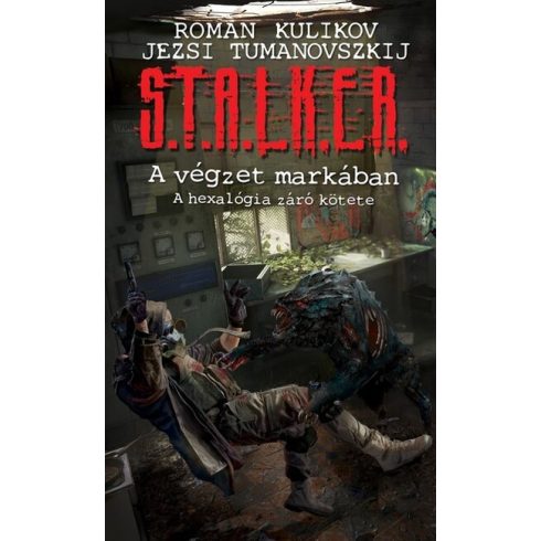 Roman Kulikov, Jezsi Tumanovszkij: S.T.A.L.K.E.R. - A végzet markában