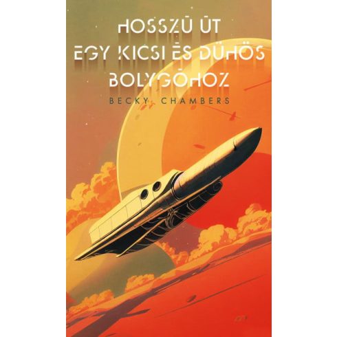 Becky Chambers: Hosszú út egy kicsi és dühös bolygóhoz