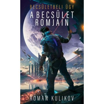 Roman Kulikov: A becsület romjain