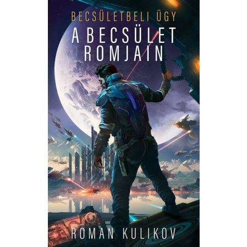 Roman Kulikov: A becsület romjain