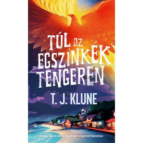 T. J. Klune: Túl az égszínkék tengeren