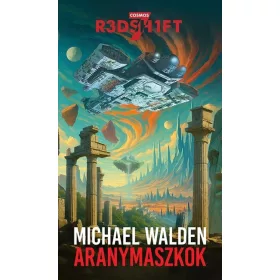 Michael Walden: Aranymaszkok - Cosmos Redshift Seven 3.