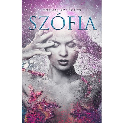 TORNAI SZABOLCS: SZÓFIA