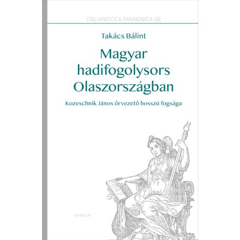 TAKÁCS BÁLINT: MAGYAR HADIFOGOLYSORS OLASZORSZÁGBAN