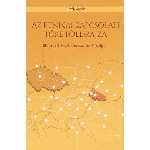 KOVÁLY KATALIN: AZ ETNIKAI KAPCSOLATI TŐKE FÖLDRAJZA