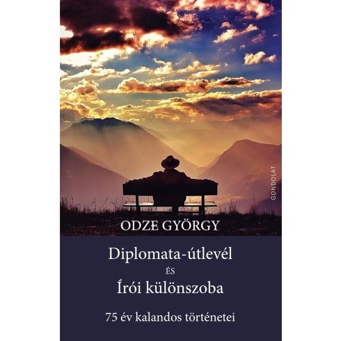 ODZE GYÖRGY: DIPLOMATA-ÚTLEVÉL ÉS ÍRÓI KÜLÖNSZOBA