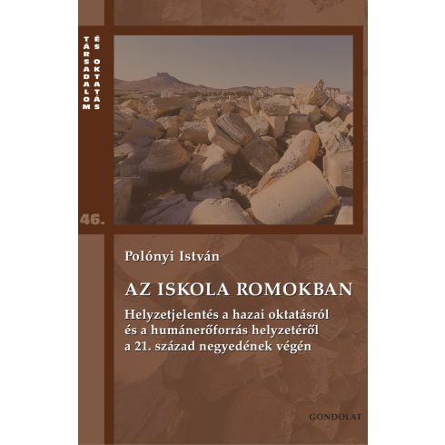 POLÓNYI ISTVÁN: AZ ISKOLA ROMOKBAN - TÁRSADALOM ÉS OKTATÁS 46.