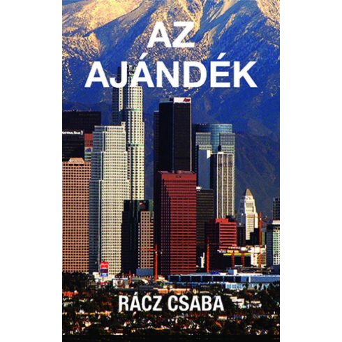 Rácz Csaba: Az ajándék