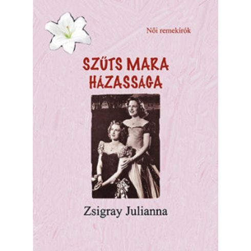 Zsigray Julianna: Szűts Mara házassága