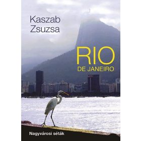 Kaszab Zsuzsa: Rio de Janeiro