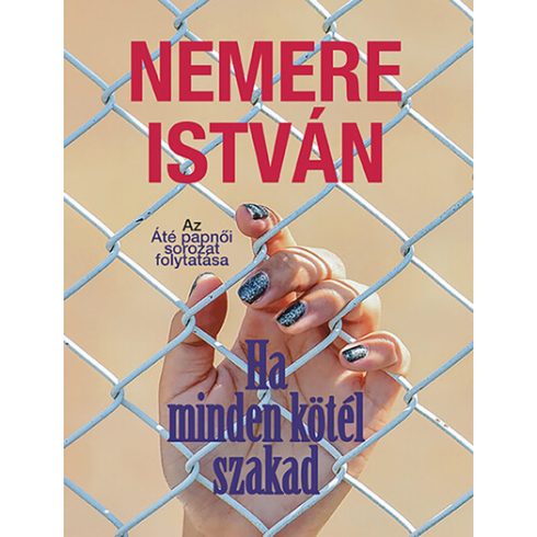 Nemere István: Ha minden kötél szakad