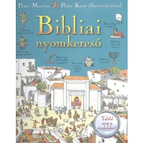 Peter Kent: Bibliai nyomkereső /Találd meg a részleteket!