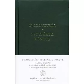   Biblia: Újszövetség - Zsoltárok könyve /Jubileumi kiadás