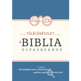 Túlélőkészlet a Biblia olvasásához