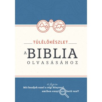 Túlélőkészlet a Biblia olvasásához