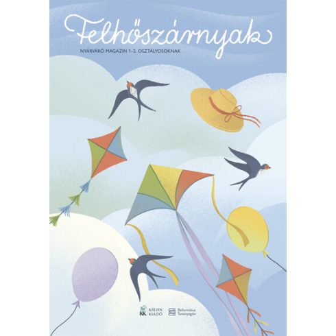 Miklya Zsolt (szerk.): Felhőszárnyak - Nyárváró magazin 1-2. osztályosoknak