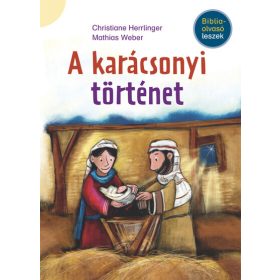   Christiane Herrlinger: A karácsonyi történet - Bibliaolvasó leszek