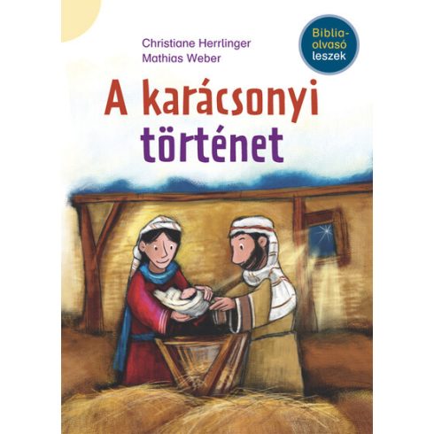 Christiane Herrlinger: A karácsonyi történet - Bibliaolvasó leszek