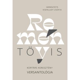   Kisfaludy Zsófia (szerk.): Reménytövis - Kortárs keresztény versantológia