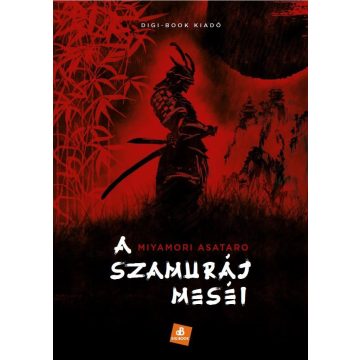Mijamori Aszataro: Szamurájmesék