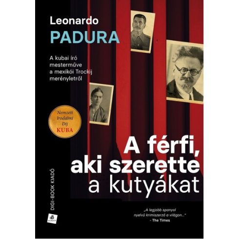 Leonardo Padura: A férfi, aki szerette a kutyákat