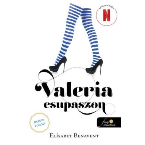 Elísabet Benavent: Valeria csupaszon