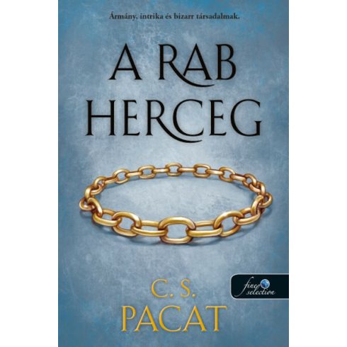 C. S. Pacat: A rab herceg - A rab herceg 1.