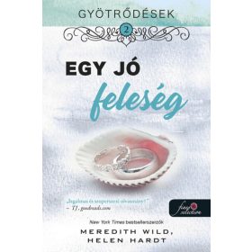   Chelle Bliss Meredith Wild: Gyötrődések 2. Egy jó feleség
