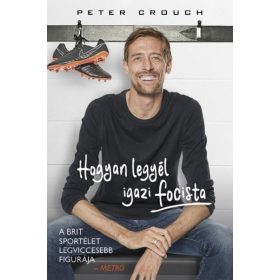 Peter Crouch, Tom Fordyce: Hogyan legyél igazi focista