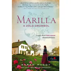 Sarah McCoy: Marilla a Zöld Oromból