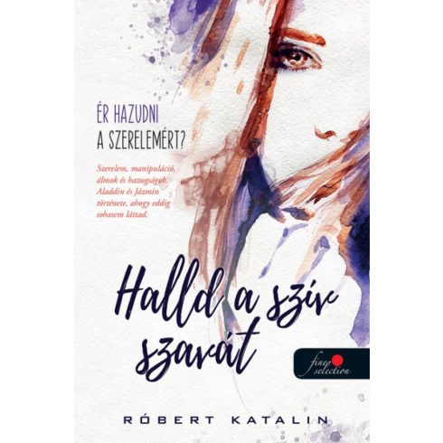 Róbert Katalin: Halld a szív szavát