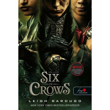 Leigh Bardugo: Six of Crows - Hat varjú  (VP)