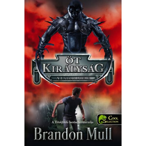 Brandon Mull: Öt királyság 2. A Lator Lovag