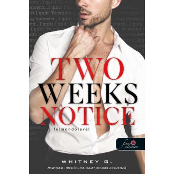 Whitney G.: Two Weeks Notice – Felmondólevél