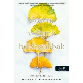 Claire Lombardo: Sosem voltunk boldogabbak