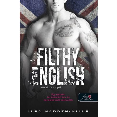 Ilsa Madden-Mills: Filthy English - Mocskos angol