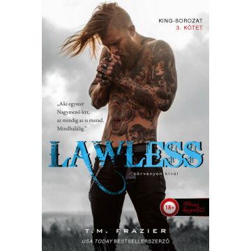 T. M. Frazier: Lawless - Törvényen kívül