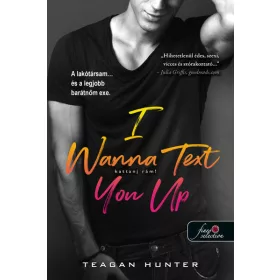   Teagan Hunter: I Wanna Text You Up - Kattanj rám! - Légy merész 2.