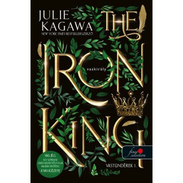 Julie Kagawa: The Iron King - A vaskirály