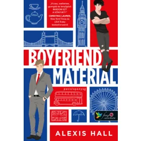 Alexis Hall: Boyfriend Material - Pasialapanyag