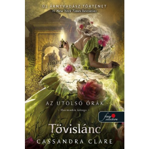 Cassandra Clare: Tövislánc (Az utolsó órák 3.) - kemény táblás