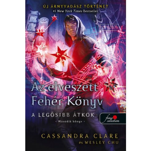 Cassandra Clare, Wesley Chu: Az elveszett Fehér Könyv