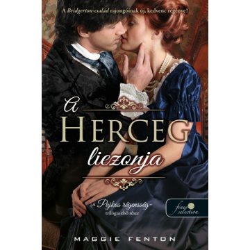 Maggie Fenton: A herceg liezonja (A pajkos régensség 1.)