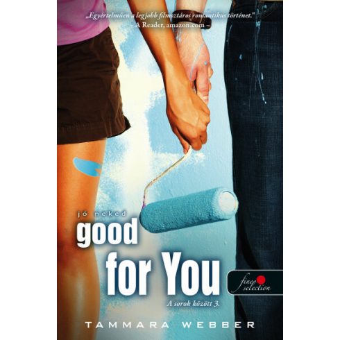 Tammara Webber: Good For You - Jó neked (A sorok között 3.)