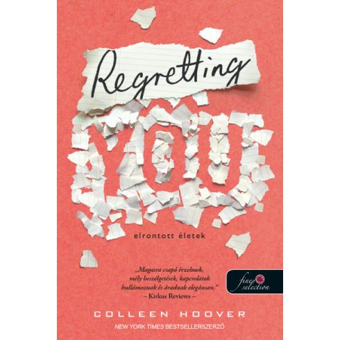 Colleen Hoover: Regretting You - Elrontott életek