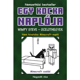   Minecraft Family: Egy kocka naplója 4. Minecraft Diary: Wimpy Steve