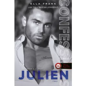 Ella Frank: Vallomások - Julien (Vallomások 2.)